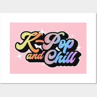 K-Pop And Chill Posters and Art